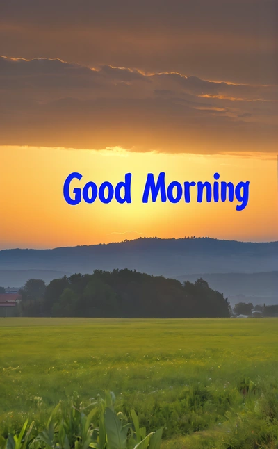 A picture of a field with a sunset in the background and a good morning message in the middle of the picture with a blue border, bright morning, a stock photo, dau-al-set