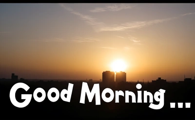 A picture of a sunset with the words good morning in the foreground and a city skyline in the background with the sun setting in the distance, morning, a digital rendering, dau-al-set