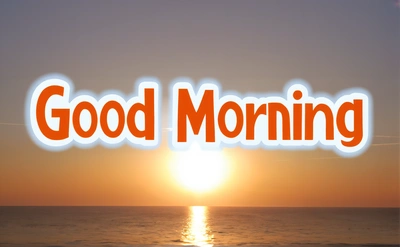 A picture of the sun setting over the ocean with the words good morning in the middle of it and the sun setting over the ocean, bright morning, a digital rendering, dau-al-set