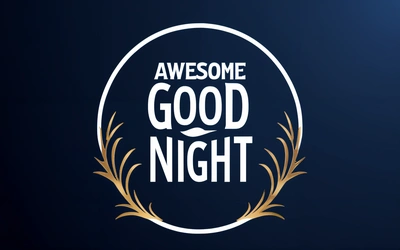 A logo for a good night with a wreath around it and the words awesome good night in a circle on a dark background with a blue background, smooth and clean vector curves, a 3d render, video art
