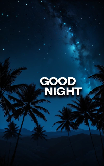 A night sky with palm trees and the words good night written in white on it with a blue background and a star filled sky with stars, night, computer graphics, dau-al-set