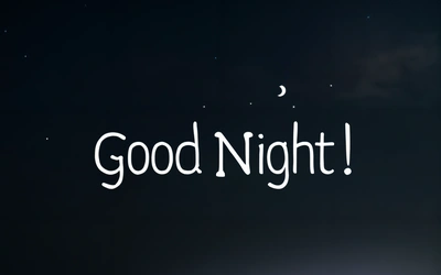 A black and white photo of a night sky with the words good night written in white on it and a half moon in the distance, night, a digital rendering, dau-al-set