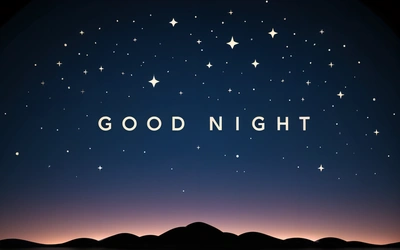 A night sky with stars and the words good night written in white letters on a blue background with a mountain silhouette and a star filled sky, night, vector art, dau-al-set