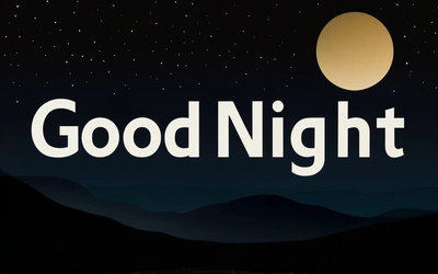 A night scene with the words good night in white letters on a black background with a full moon and stars above the mountains and below, smooth and clean vector curves, a digital rendering, international typographic style