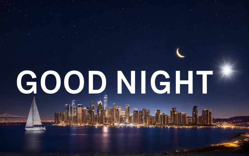A city skyline with a sailboat in the foreground and a good night message over it with a moon and a star in the sky, night, a digital rendering, international typographic style