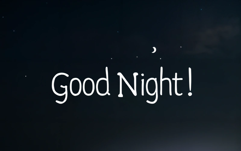 A black and white photo of a night sky with the words good night written in white on it and a half moon in the distance, night, a digital rendering, dau-al-set